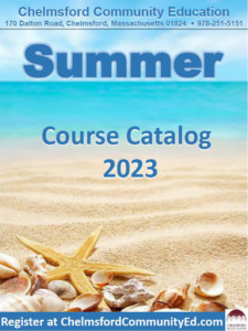 Chelmsford Community Education 2023 Summer Course Catalog